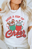 HAVE A CUP OF CHEER GRAPHIC TEE - Queens Palace Boutique