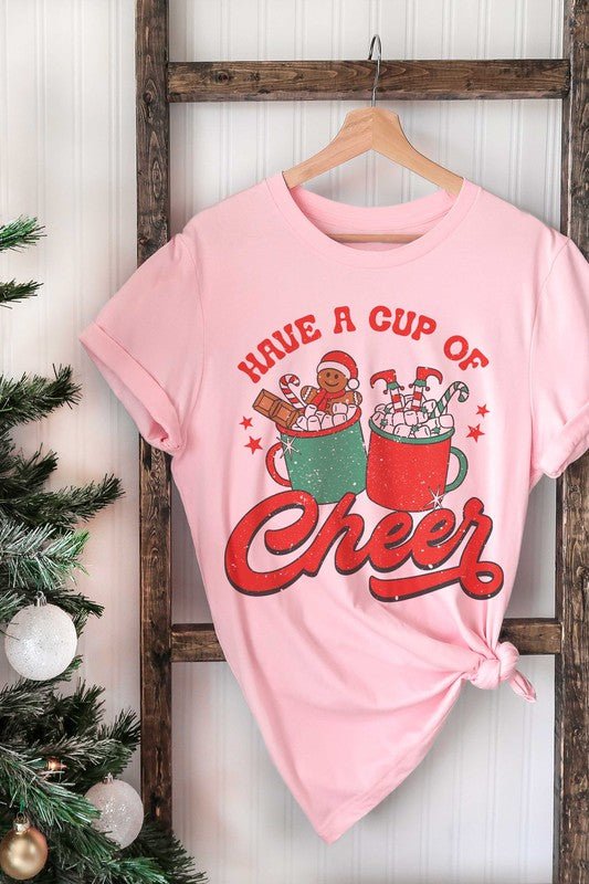 HAVE A CUP OF CHEER GRAPHIC TEE - Queens Palace Boutique